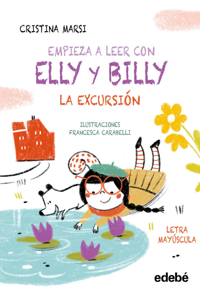 Empieza A Leer Con Elly Y Billy: La Excursión