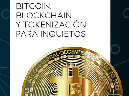 Bitcoin, blockchain y tokenización para inquietos - Miguel Caballero - Tapa blanda