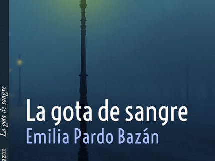 La Gota De Sangre Y Otros Relatos Policíacos