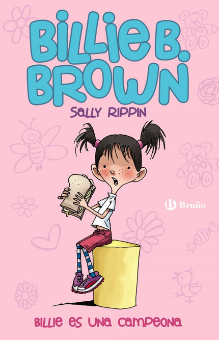 Libro Billie B. Es Una Campeona: Billie B. Brown tiene dieciséis pecas, seis pares de calcetines a rayas, un sándwich de
