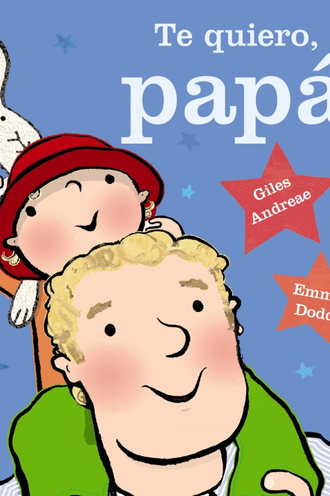 Libro Te Quiero Papá: El sello ' Cubilete ' incluye una selección de divertidos y originales álbumes magníficamente ilus