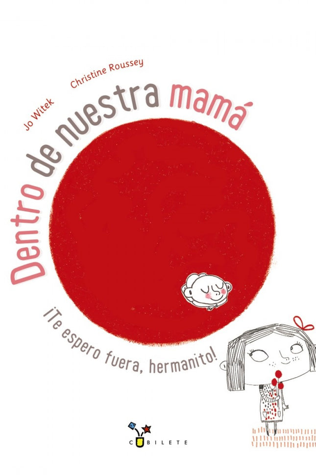 Libro Dentro De Nuestra Mamá: El álbum de la espera de una hermanita mayor. . . ¡CON SOLAPAS SORPRESA! El nacimiento de 
