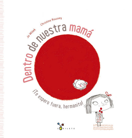 Libro Dentro De Nuestra Mamá: El álbum de la espera de una hermanita mayor. . . ¡CON SOLAPAS SORPRESA! El nacimiento de 