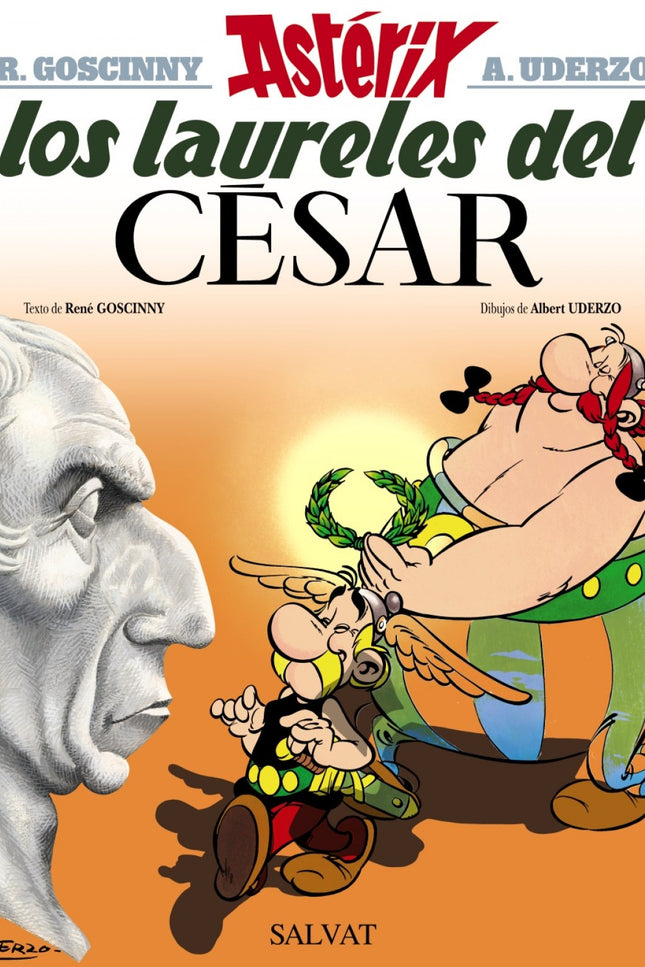 Libro Los Laureles Del César: Por una apuesta, Astérix y Obélix se ven obligados a viajar hasta Roma para conseguir el l