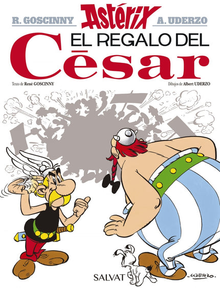 Libro El Regalo Del César: Por azares del destino, la aldea de Astérix y Obélix acaba en manos de un romano, su mujer y 