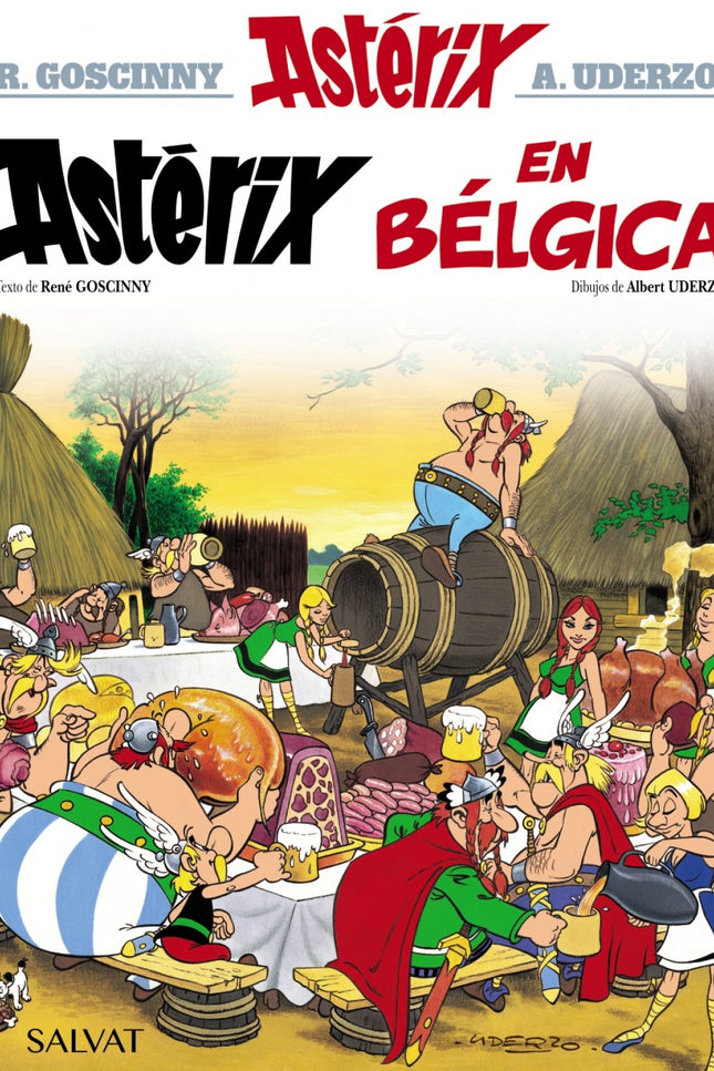Libro Astérix En Bélgica: Astérix, Obélix y su jefe, Abraracúrcix, viajan a Bélgica para demostrarles allí a los romanos