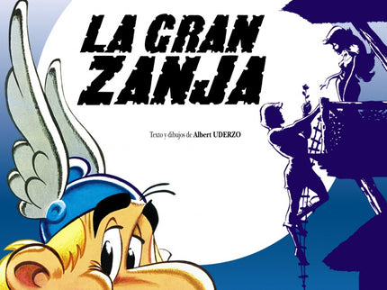 Libro La Gran Zanja: Astérix, Obélix y Panorámix deberán mediar entre los habitantes de una aldea gala dividida por una 