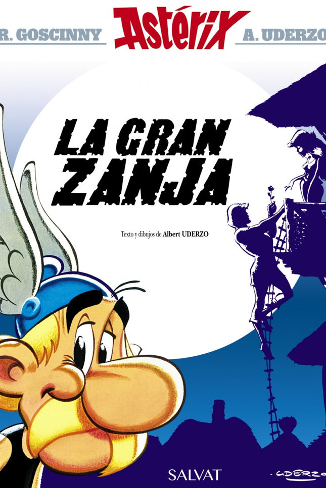 Libro La Gran Zanja: Astérix, Obélix y Panorámix deberán mediar entre los habitantes de una aldea gala dividida por una 