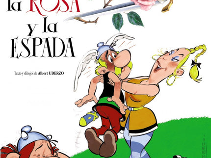 Libro Asterix, La Rosa Y La Espada: A la aldea llega Magistra, una maestra que revolucionará a nuestros héroes y todos s