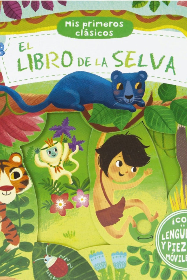 Libro El Libro De La Selva: Una divertida adaptación, con lengüetas y piezas móviles, para que los más pequeños disfrute