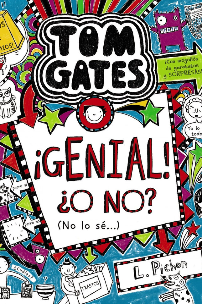Libro ¡genial! ¿o No? (no Lo Sé...): «¡Hola! Me llamo Tom Gates, y a veces es me cuesta decidirme. Sobre todo porque Del