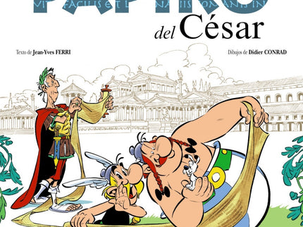 Libro El Papiro Del César: Llega el nuevo álbum de la colección clásica de Astérix con los personajes de siempre y mucho