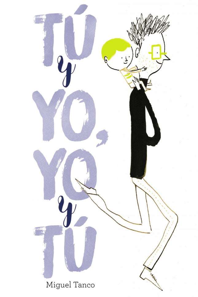 Libro Tú Y Yo, Yo Y Tú: Un álbum muy especial sobre todo lo que un niño puede enseñar:  «Aunque yo soy pequeño y tú mayo