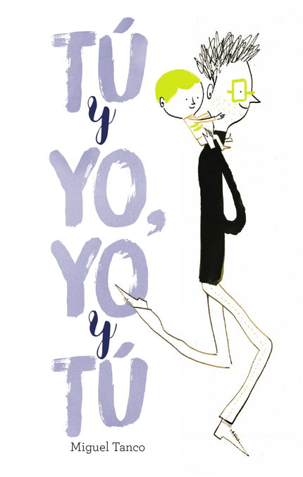 Libro Tú Y Yo, Yo Y Tú: Un álbum muy especial sobre todo lo que un niño puede enseñar:  «Aunque yo soy pequeño y tú mayo