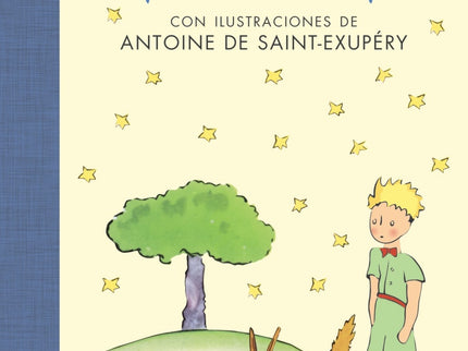Libro Mi Primer Principito: «Había una vez un pequeño príncipe que vivía en un planeta tan minúsculo, tan diminuto. . . 