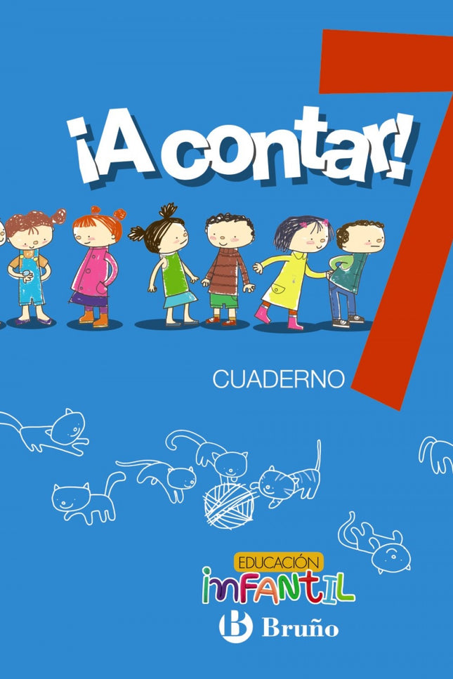 Libro ¡a Contar! 7. Cuaderno Matemáticas. Educación Infantil: .