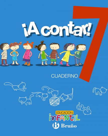 Libro ¡a Contar! 7. Cuaderno Matemáticas. Educación Infantil: .