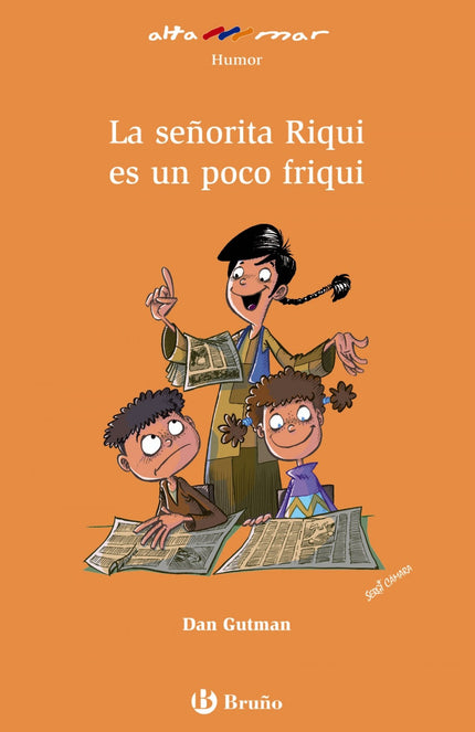 Libro La Señorita Riqui Es Un Poco Friqui: En el colegio de A. J. pasa algo muy raro. . . La profe de plástica lleva un 