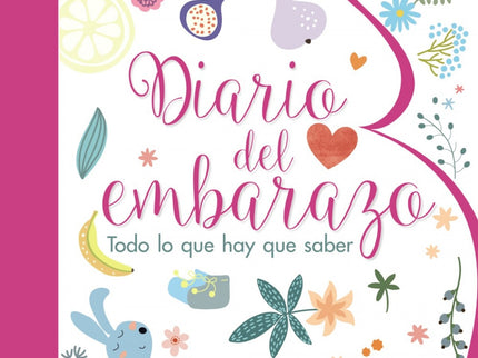Libro Diario Del Embarazo: En este precioso diario encontrarás información clara y precisa sobre la evolución semanal de