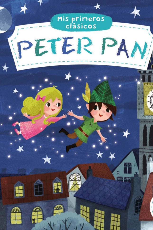 Libro Peter Pan: Una divertida adaptación, con lengüetas y piezas móviles, para que los más pequeños disfruten de su pri