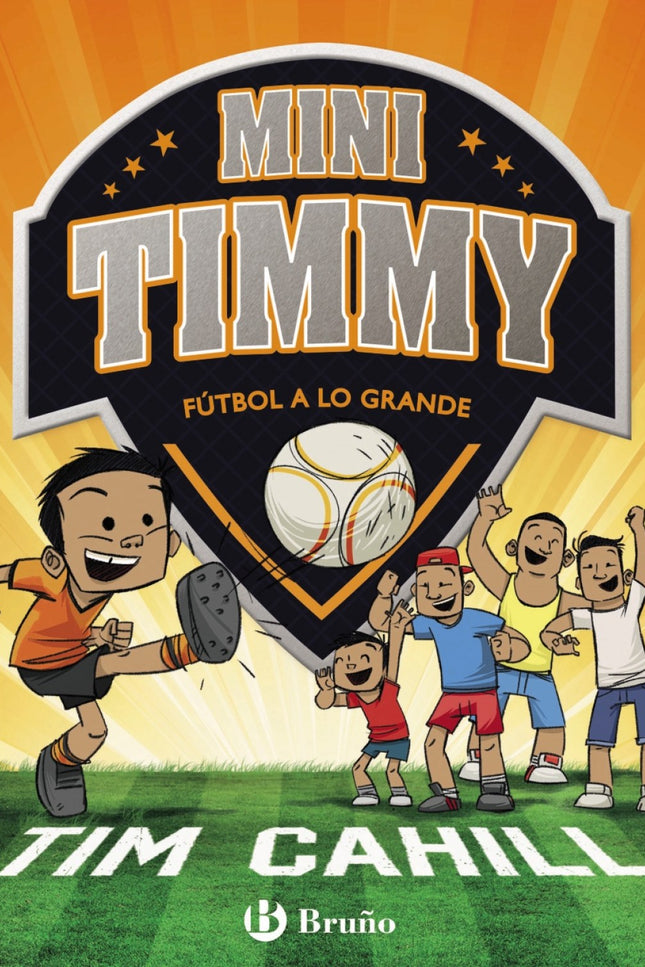 Libro Mini Timmy 2: íUna divertida colección creada por el futbolista TIM CAHILL para los pequeños aficionados al deport