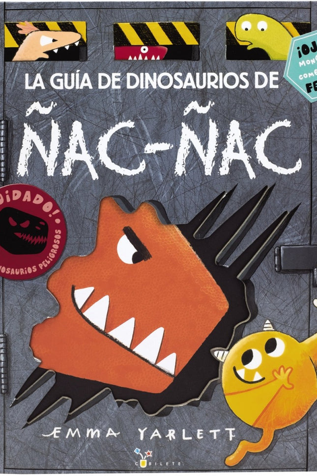 Libro La Guía De Dinosaurios De ñac-ñac: Ñac-ñac, el monstruo comelibros, se está zampando las páginas de este álbum de 