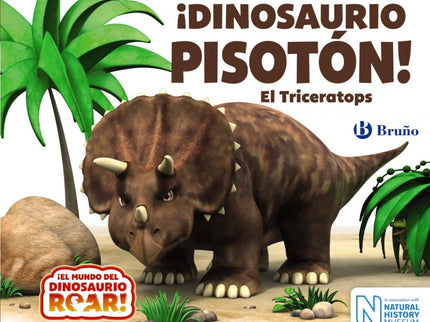 Libro ¡dinosaurio Pisotón! El Triceratops: En lo más profundo de la selva vive un malhumorado Triceratops, el dinosaurio
