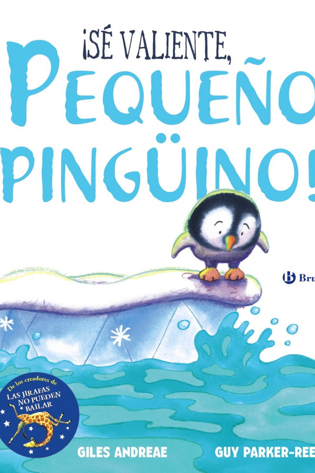 ¡sé Valiente, Pequeño Pingüino!