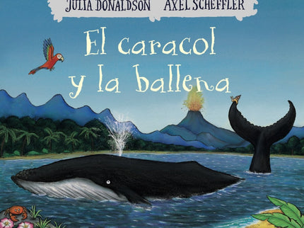 Libro El Caracol Y La Ballena: Aunque sus amigos le dicen que deje de soñar con ello, al pequeño caracol le encantaría v