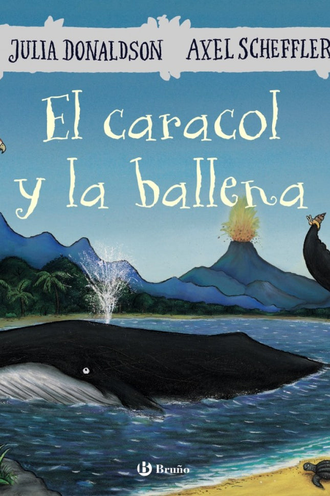 Libro El Caracol Y La Ballena: Aunque sus amigos le dicen que deje de soñar con ello, al pequeño caracol le encantaría v