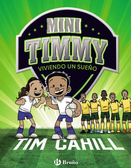 Libro Mini Timmy 3.viviendo Un Sueño: El pequeño Timmy sueña con jugar en la selección absoluta cuando sea mayor, íy ahora tiene la oportunidad de estar cerca de todos sus héroes en un superpartidazo! Para ello deberá ganar una competición de habilidad con el balón, pero la cosa no está fácil...