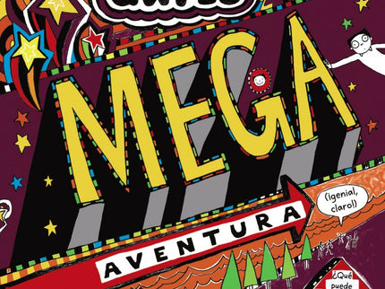 Libro Mega Aventura: «íHola, soy Tom! 'Los Arruguitas' (los padres de mi madre) no paran de hacerme regalos, íy además están planeando una megaexcursión en familia!