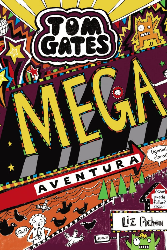 Libro Mega Aventura: «íHola, soy Tom! 'Los Arruguitas' (los padres de mi madre) no paran de hacerme regalos, íy además están planeando una megaexcursión en familia!