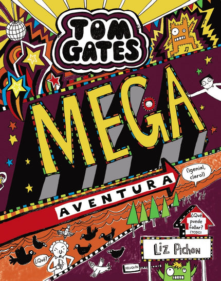 Libro Mega Aventura: «íHola, soy Tom! 'Los Arruguitas' (los padres de mi madre) no paran de hacerme regalos, íy además están planeando una megaexcursión en familia!