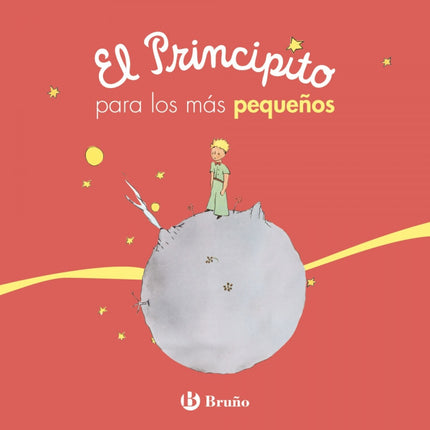 Libro El Principito Para Los Más Pequeños: Los niños de 0 a 3 años descubrirán la historia del Principito y toda su esencia gracias a una preciosa adaptación pensada especialmente para ellos. Un libro sencillo y tierno, todo cartón, que respeta el espíritu y el mensaje universal e intemporal del famoso personaje de Antoine de Saint-Exupéry.