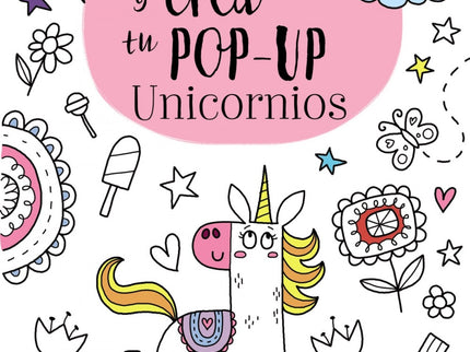 Libro Unicornios: Un original libro con divertidas ilustraciones para colorear. Contiene las cartulinas con las piezas extraíbles y unas sencillas instrucciones para crear los ocho alucinantes unicornios pop-up.