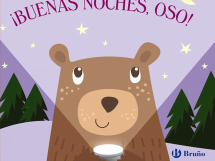 Libro ¡buenas Noches, Oso!: Ha llegado la hora de irse a dormir, pero antes Oso quiere dar las buenas noches a sus amigos. íAyúdale a encontrarlos!