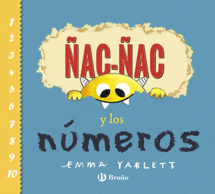 Libro ñac-ñac Y Los Números: íAtención! Ñac-ñac, el monstruo comelibros, se ha colado en este álbum de números...