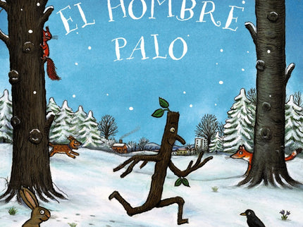 Libro El Hombre Palo: El hombre palo vive en un precioso árbol con su querida mujer palo y sus tres hijos palo. Un día se despierta muy temprano y sale a correr, ípero el mundo es un lugar muy peligroso!