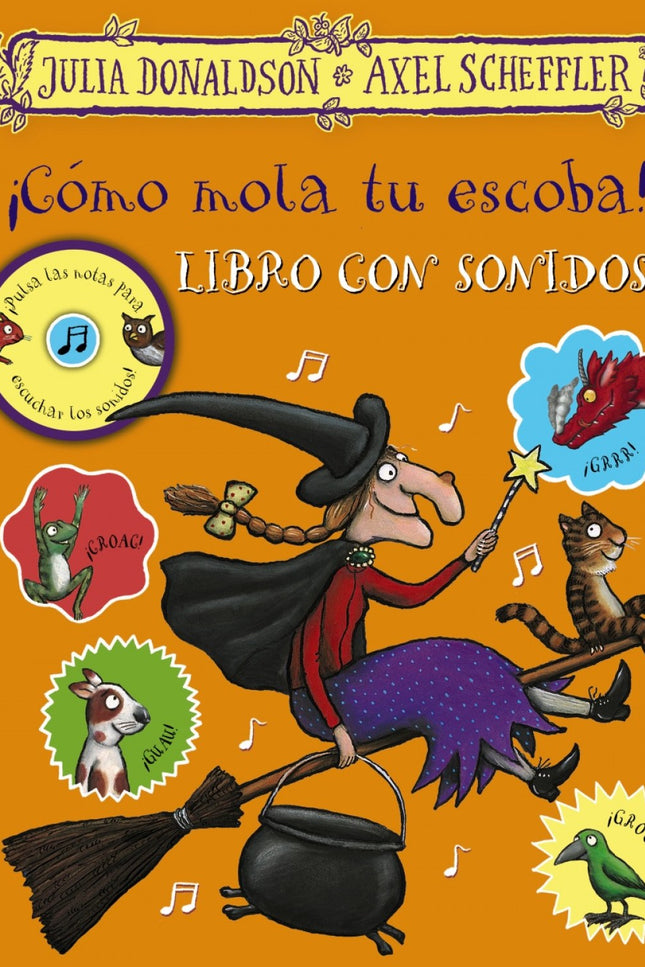 Libro ¡como Mola Tu Escoba!: Hubo una vez una bruja que volaba con su gata. Llevaba un sombrero negro y una trenza roja y larga.