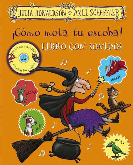 Libro ¡como Mola Tu Escoba!: Hubo una vez una bruja que volaba con su gata. Llevaba un sombrero negro y una trenza roja y larga.