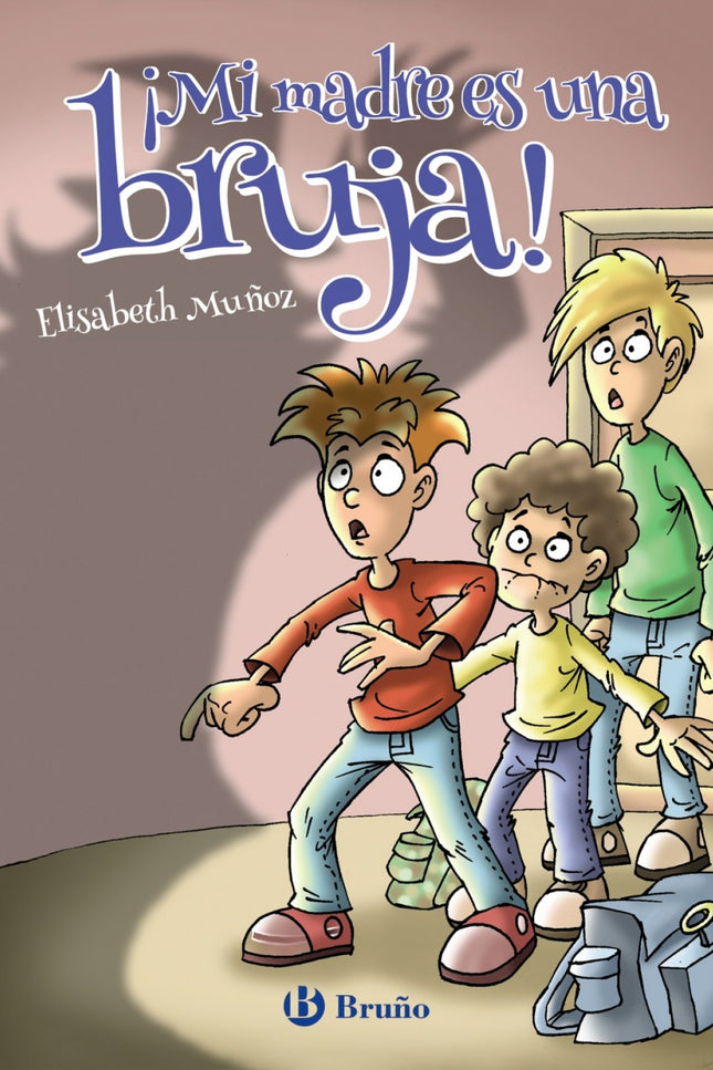 ¡mi Madre Es Una Bruja!