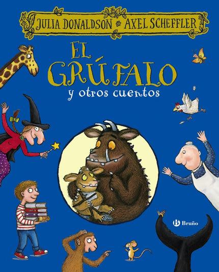 Libro El Grúfalo Y Otros Cuentos: Explora el bosque del grúfalo, ayuda a Monete a buscar a su mamá, entra en la casa más pequeña del mundo ¡y vive mil aventuras más con este maravilloso libro! Un fantástico recopilatorio que contiene las 8 mejores historias de los autores de El grúfalo.