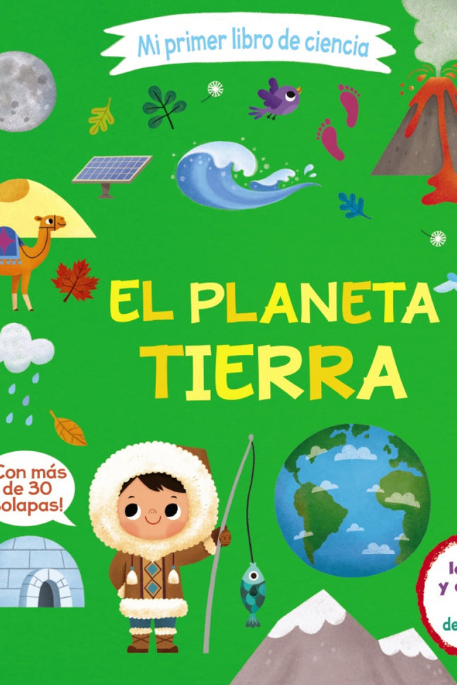 Mi Primer Libro De Ciencia. El Planeta Tierra