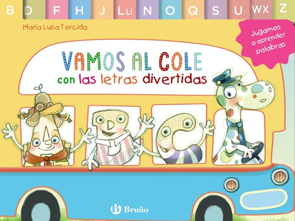 Vamos Al Cole Con Las Letras Divertidas