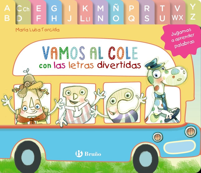 Vamos Al Cole Con Las Letras Divertidas