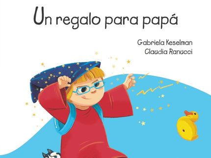 Chiquicuento 72. Un Regalo Para Papá