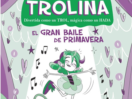 Mina Trolina, 2. El Gran Baile De Primavera