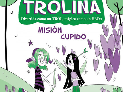 Mina Trolina, 3. Mision Cupido