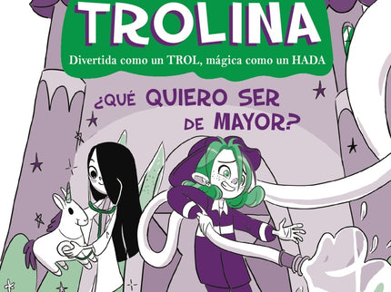Mina Trolina, 4. ¿qué Quiero Ser De Mayor?